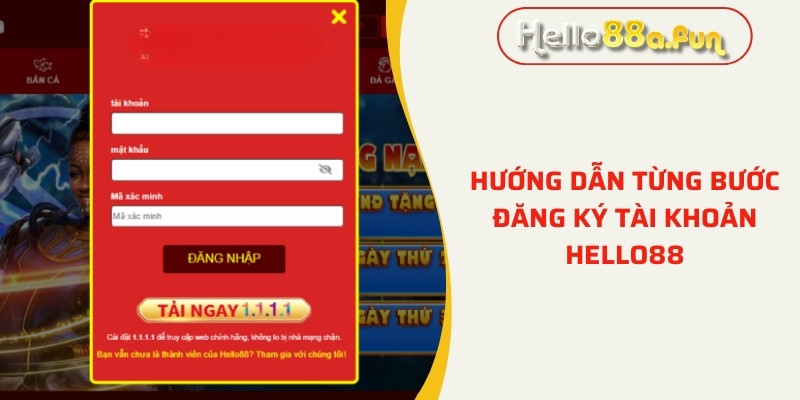 Hướng dẫn từng bước đăng ký tài khoản Hello88