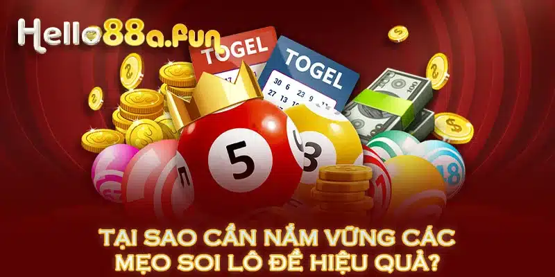 Tại sao cần nắm vững các mẹo soi lô đề hiệu quả?